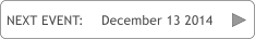 NEXT EVENT:  December 13 2014
